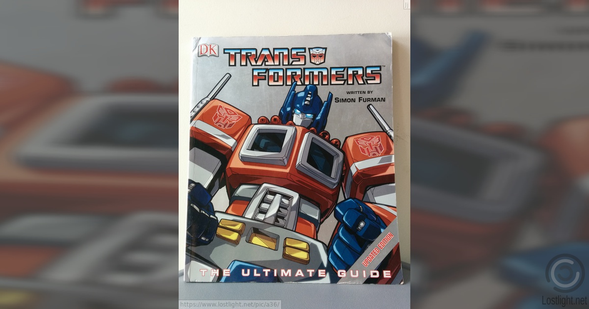 Transformers - The Ultimate Guide - Updated Edition | Lost light